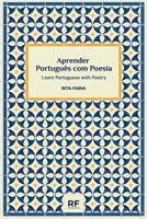 Aprender Português com Poesia/ Learn Portuguese with Poetry B0BHNCZB1F Book Cover