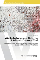 Wiederholung Und Opfer in Buchners Dantons Tod 3639401441 Book Cover