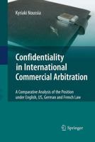 Confidentiality in International Commercial Arbitration 3642102239 Book Cover