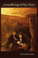 Something Of My Own 1456812114 Book Cover