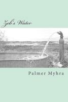 Zeb's Water 1981560599 Book Cover