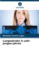 Lungenkrebs in sehr jungen Jahren (German Edition) 6207988876 Book Cover