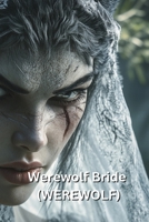 Werewolf Bride (WEREWOLF) B0DRBZ85MB Book Cover