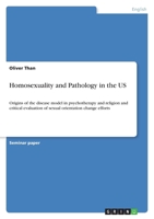 Homosexuality and Pathology in the US 3640685768 Book Cover