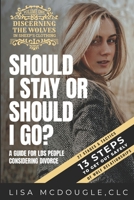 Should I Stay Or Should I Go? (Discerning The Wolves In Sheep's Clothing) B08JF5M64C Book Cover