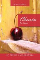 Cherries Are Gone... 1456822586 Book Cover