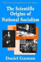 The Scientific Origins of National Socialism 0765805812 Book Cover