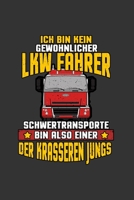 Ich bin kein gew�hnlicher LKW fahrer Schwertransporte: A5 Notizbuch Notebook Notizheft Punktraster LKW Fahrer, Trucker - Schwertransport Dotgrid - Geschenkidee f�r LKW fahrer die Ihren Job, Beruf leib 1673968112 Book Cover