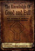 The Knowledge of Good and Evil 0989703541 Book Cover