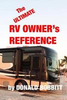 The Ultimate RV Owners Reference 1977979483 Book Cover