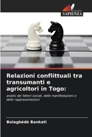 Relazioni conflittuali tra transumanti e agricoltori in Togo:: analisi dei fattori sociali, delle manifestazioni e delle rappresentazioni 6205820056 Book Cover