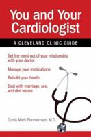 You and Your Cardiologist: A Cleveland Clinic Guide 1596240814 Book Cover