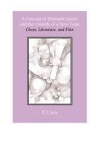 A Concept of Dramatic Genre and the Comedy of a New Type: Chess, Literature, and Film 0809324520 Book Cover