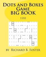 Dots and Boxes Game Big Book: 100 1534866086 Book Cover