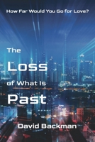 The Loss of What Is Past B0F6RCYR2L Book Cover