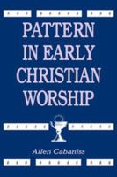 PATTERN IN EARLY XIAN WORSHIP 0865543453 Book Cover