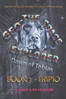 Geo the Space Explorer: Book 3 Eripio 1764148533 Book Cover