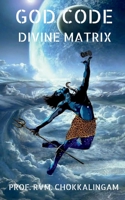 God Code: Divine Matrix B09P8RQR1R Book Cover