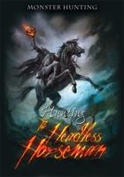 The Headless Horseman of Sleepy Hollow 1472807979 Book Cover