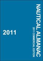 2011 Nautical Almanac: Commercial Edition 0939837889 Book Cover