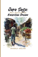 Japa Saga: Timi's Search for the American Dream B0F5T4KC2M Book Cover