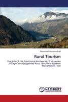 Rural Tourism: The Role Of The Traditional Residences Of Mountain Villages In Development Rural Tourism In Western Mazandaran - Iran 3659301957 Book Cover