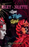 Juliet + Juliette = Love in Mafia Land 1967522065 Book Cover