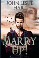 Marry Up! 153239392X Book Cover