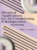 Electrical Applications for Air Conditioning & Refrigeration Systems 0130143073 Book Cover