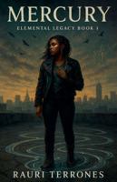 Mercury (Elemental Legacy) B0FPMBKRQ5 Book Cover