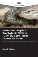 Notes sur l'espèce Trachylepis Vittata (Olivier, 1804) dans l'ouest de l'Iran (French Edition) 6208053072 Book Cover