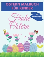 Ostern Malbuch Für Kinder: Lustige und erstaunliche Ostern Malbuch, einzigartige und hochwertige Bilder Malvorlagen ... Buch für Kinder jeden Alt B0917P545Q Book Cover