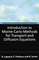 Introduction to Monte-Carlo Methods for Transport and Diffusion Equations 0198525931 Book Cover