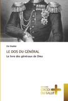 LE DOS DU GÉNÉRAL: Le livre des généraux de Dieu (French Edition) B0CKKS9C44 Book Cover