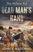 The Abilene Kid: Dead Man's Hand 1965596231 Book Cover