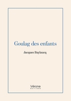 Goulag des enfants B0FS15LXFQ Book Cover