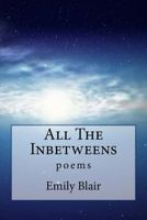 All the Inbetweens 1500379425 Book Cover