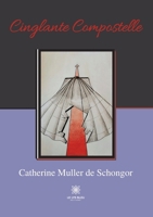 Cinglante Compostelle B0BRP19FTM Book Cover