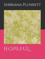 H.O.P.E.F.U.L B08BDBWF4F Book Cover