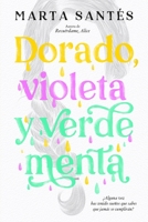 Dorado, Violeta Y Verde Menta 8419131040 Book Cover