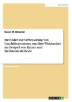 Methoden Zur Verbesserung Von Geschaftsprozessen Und Ihre Wirksamkeit Am Beispiel Von Kaizen Und Wertstrom-Methode 3656868158 Book Cover