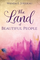 The Land of Beautiful People 0998625809 Book Cover