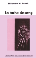 La tache de sang 2738406688 Book Cover