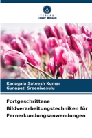 Fortgeschrittene Bildverarbeitungstechniken für Fernerkundungsanwendungen (German Edition) B0CKL157J8 Book Cover