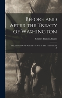 Before and After the Treaty of Washington: The American Civil War and The war in The Transvaal: an A 1018274359 Book Cover