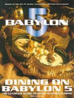 Dining on Babylon 5 0752211439 Book Cover