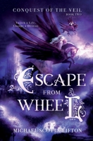 Escape From Wheel 1947946625 Book Cover