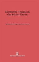 Economic Trends in the Soviet Union 0674594517 Book Cover