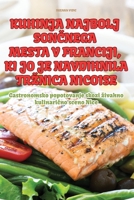 Kuhinja Najbolj SonČnega Mesta V Franciji, KI Jo Je Navdihnila Trznica Nicoise 1836234252 Book Cover