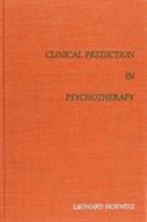 Clinical Prediction in Phychotherapy 0876681496 Book Cover